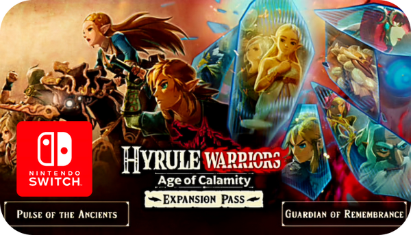 Hyrule Warriors Age of Calamity Expansion Pass