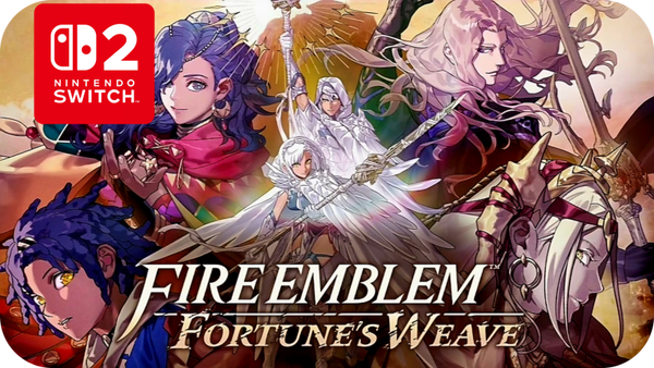 Fire Emblem: Fortune’s Weave