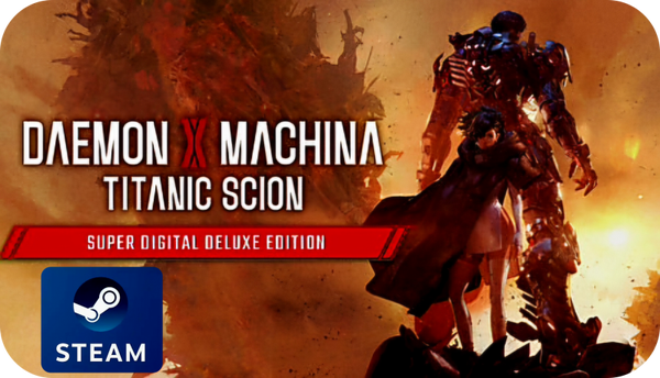 Daemon X Machina: Titanic Scion Super Digital Deluxe Edition