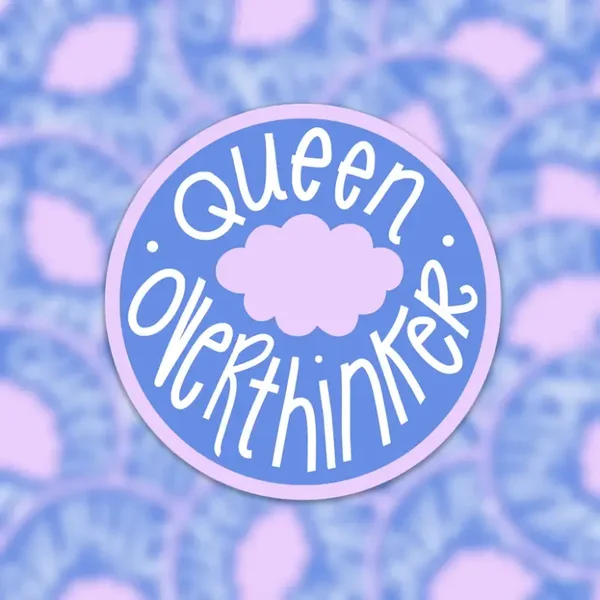 Vinyl sticker Queen Overthinker