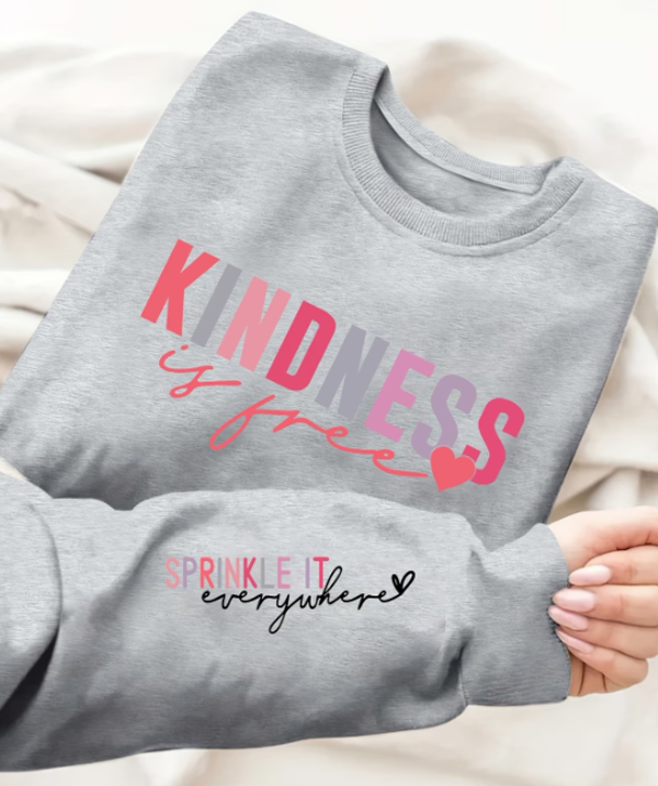 "Kindness is free" Sweatshirt