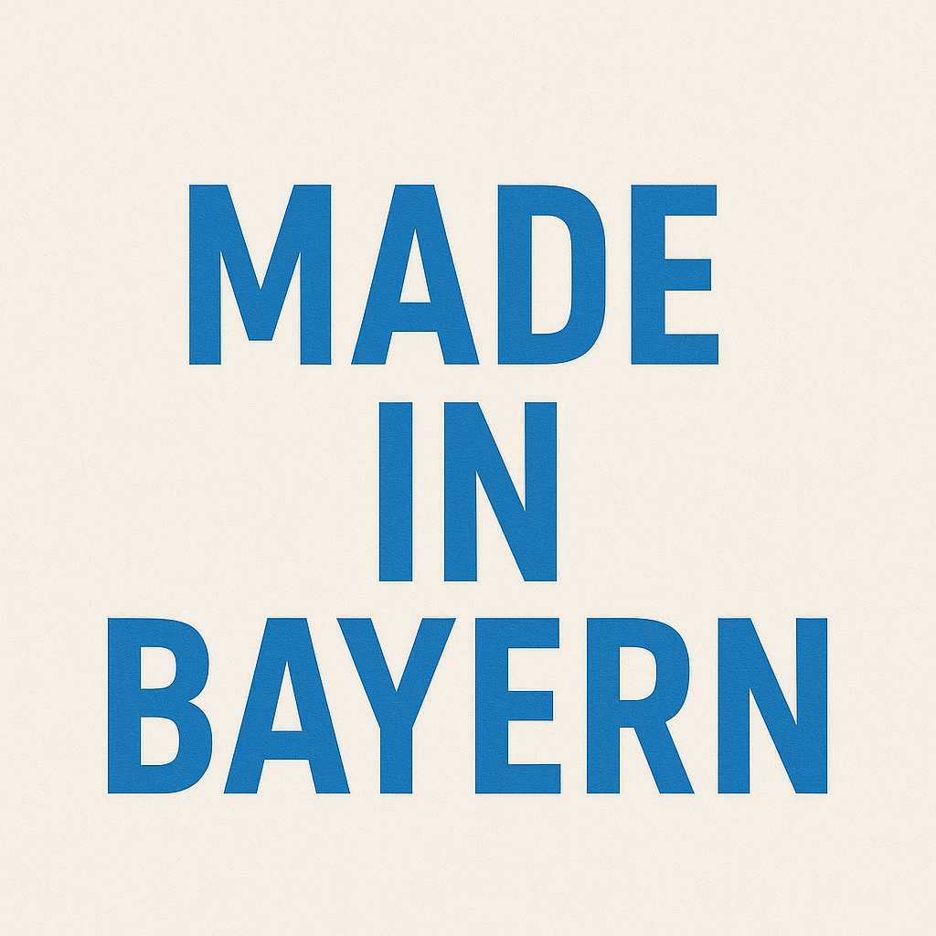 In Bayern gemacht