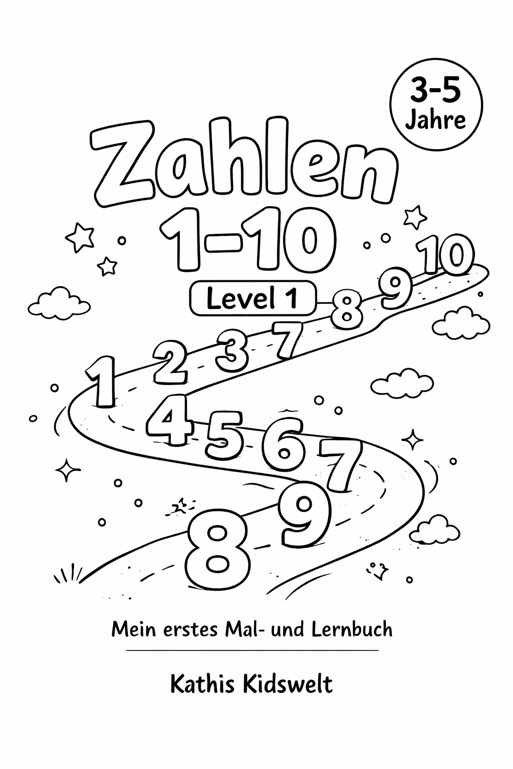 Mein erstes Zahlen‑Mal‑ und Lernbuch – für Kinder von 3–5 Jahren