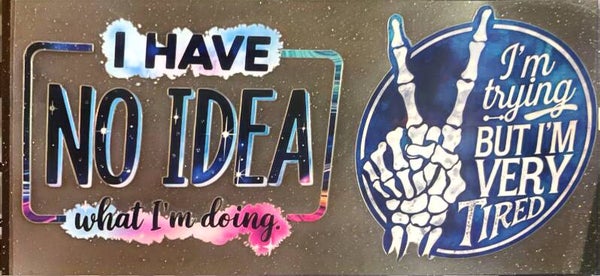 I have no idea