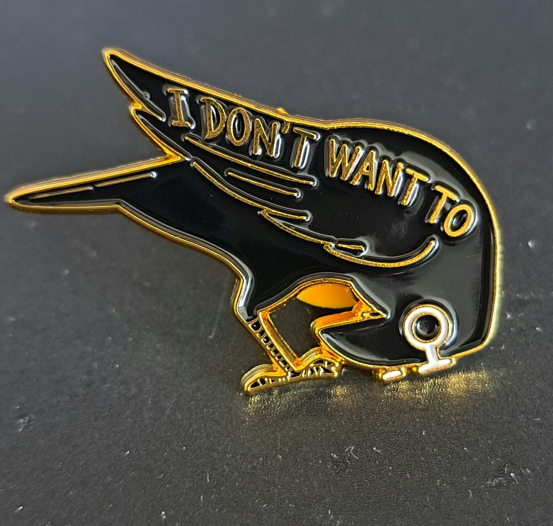 "I Don't Want To" defiant crow pin