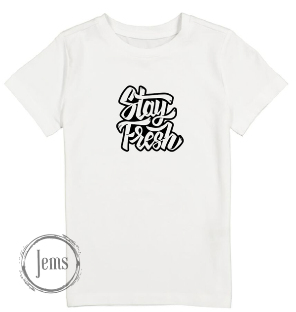 STAY FRESH