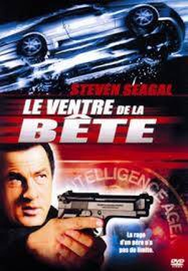 Le ventre de la bete/ Steven Segal