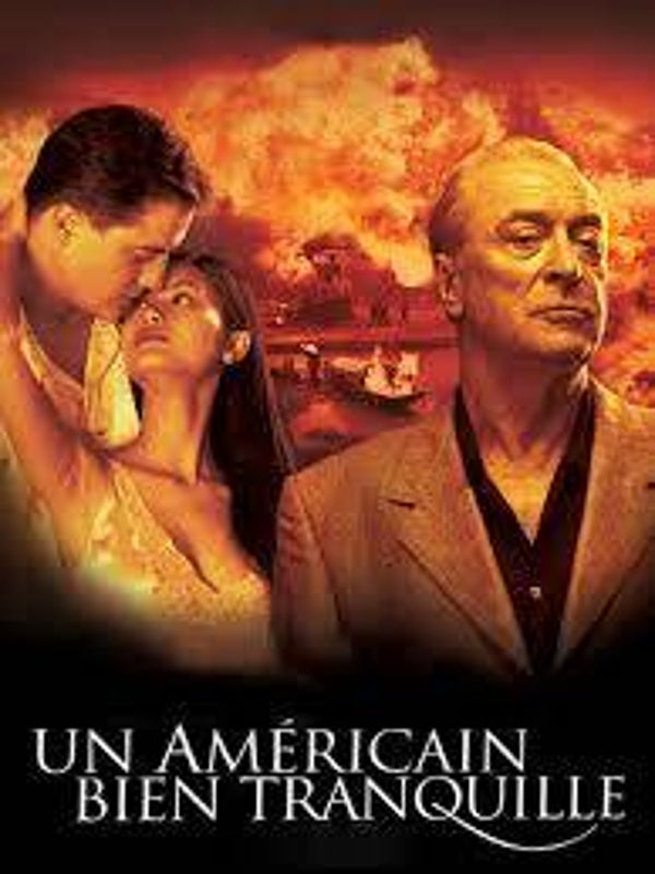 Un americain bien tranquille/The Quiet Americain