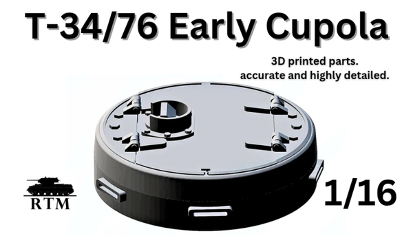 1/16 T-34 Early Cupola