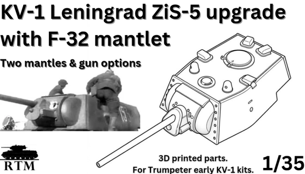 1/35 KV-1 Leningrad ZiS-5 upgrade with F-32 mantlet