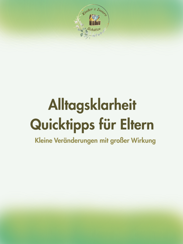 Alltagsklarheit-Quicktipps für Eltern