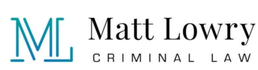 Matt Lowry Criminal Law