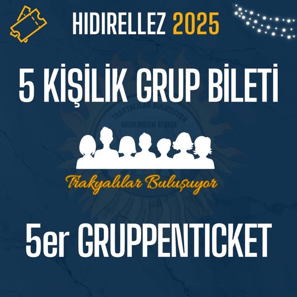 5 Kişilik Grup Bileti (Kişi başı 28€) / 5er-Gruppenticket (pro Person 28€)