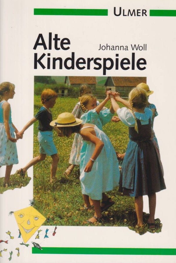 Johanna Woll   -   Alte Kinderspiele