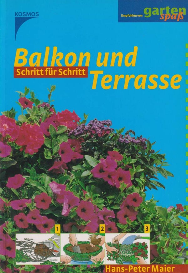 Hans-Peter Maier     -     Balkon und Terrasse  -  Schritt für Schritt