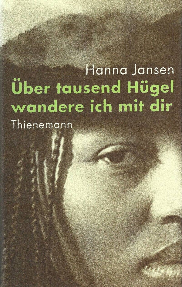 Jansen, Hanna   -   Über tausend Hügel wandere ich mit dir