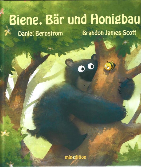 Daniel Bernstrom + Brandon James Scott     -    Biene, Bär und Honigbaum