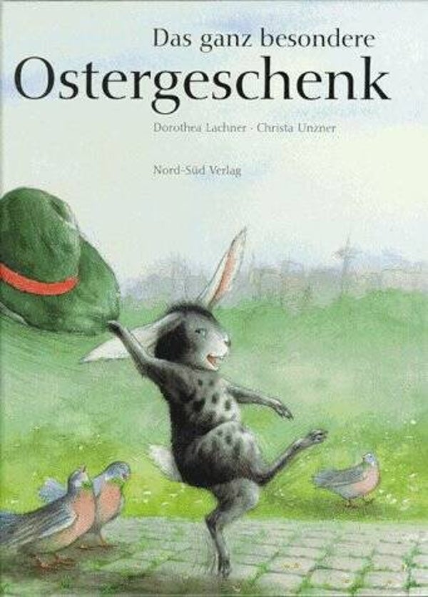 Lachner, Dorothea & Unzner, Christa     -     Das ganz besondere Ostergeschenk