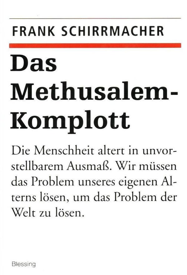 Schirrmacher, Frank   -   Das Methusalem-Komplott