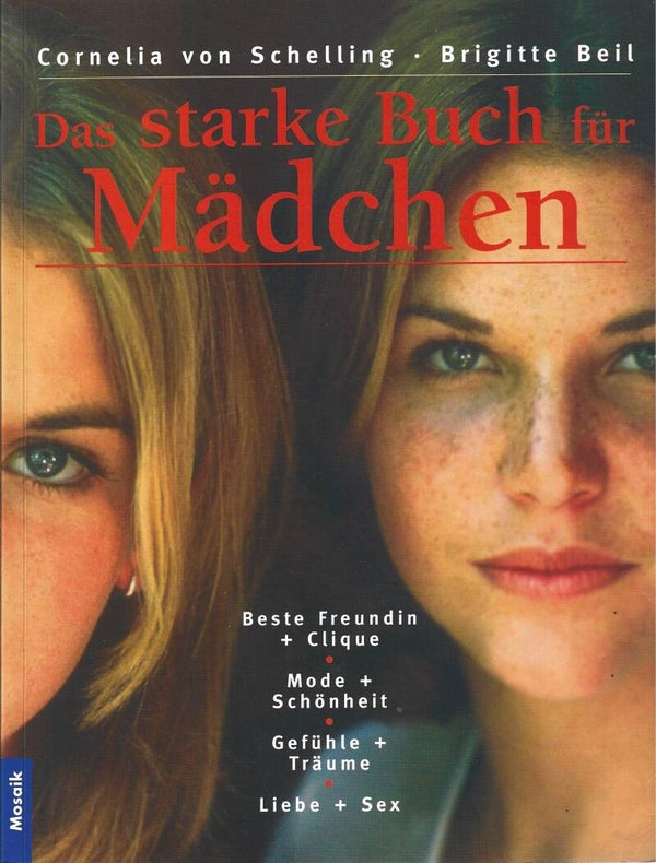 Cornelia von Schelling, Brigitte Beil     -     Das starke Buch für Mädchen