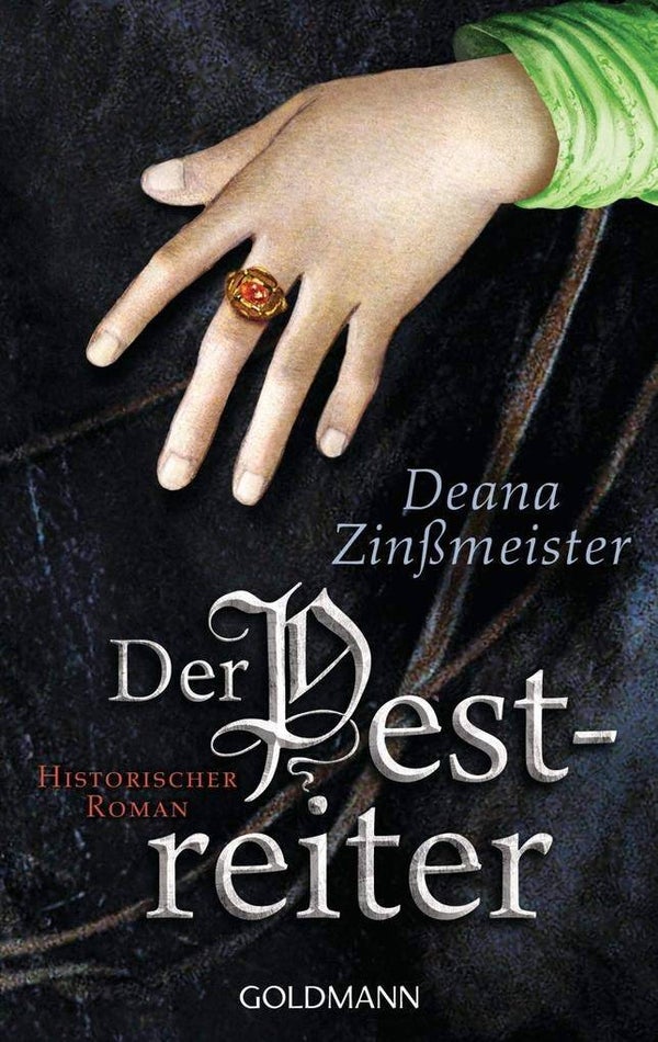 Zinßmeister, Deana   -   Der Pestreiter -    Historischer Roman