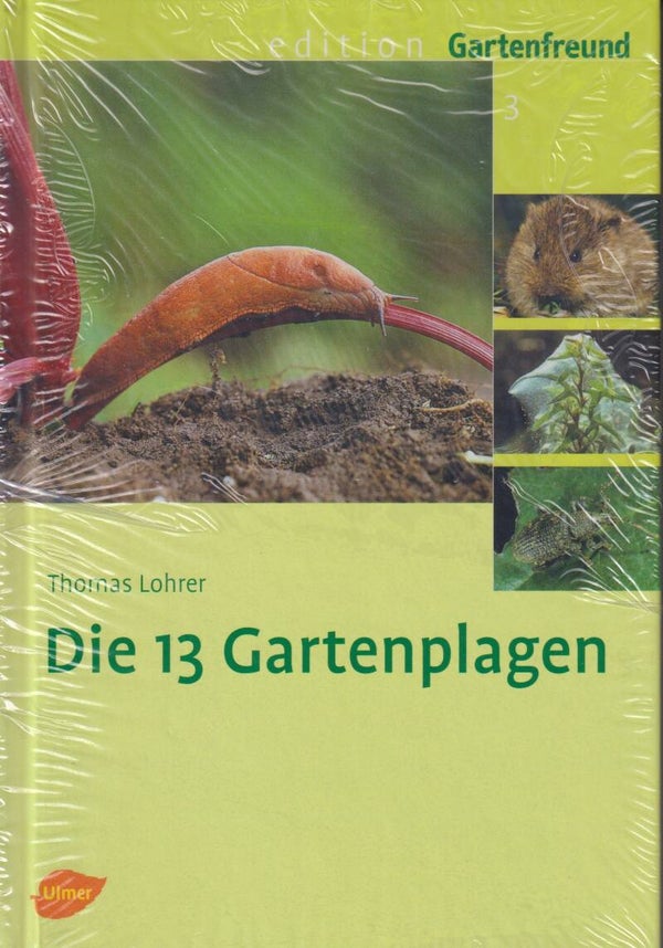 Thomas Lohrer     -     Die 13 Gartenplagen