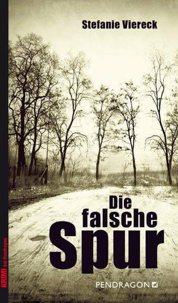 Viereck, Stefanie  -  Die falsche Spur  -  Krimi