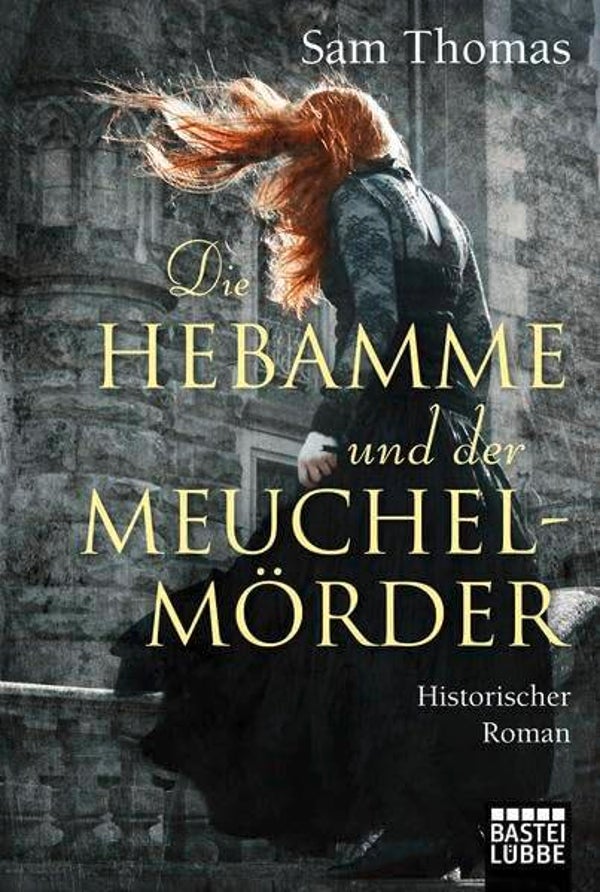 Thomas, Sam   -   Die Hebamme und der Meuchelmörder   -   Historischer Roman