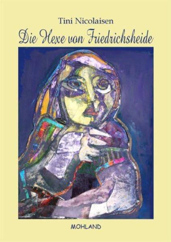 Nicolaisen, Tini   -   Die Hexe von Friedichsheide