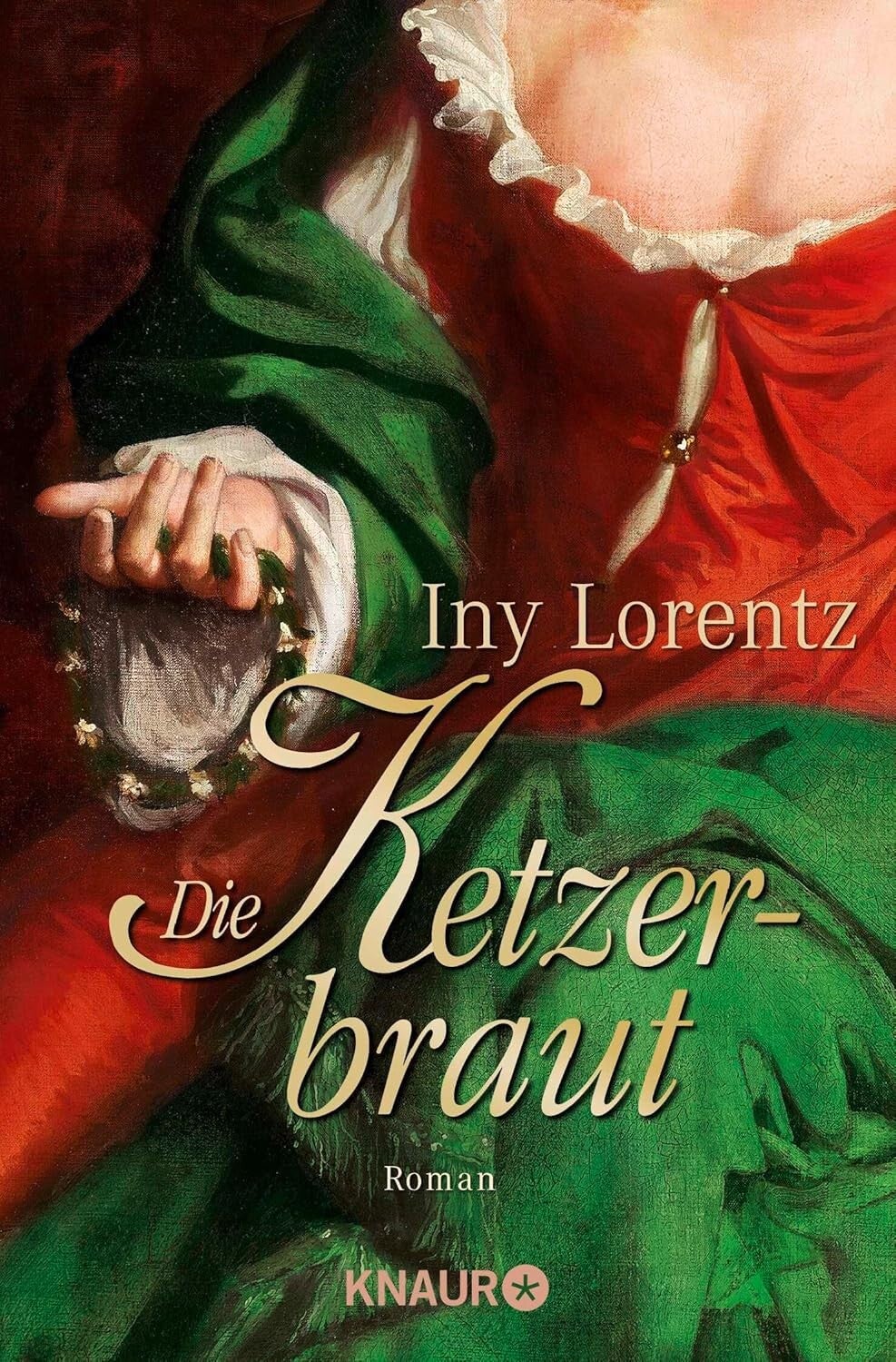 Lorentz, Iny   -   Die Ketzerbraut   -   Roman