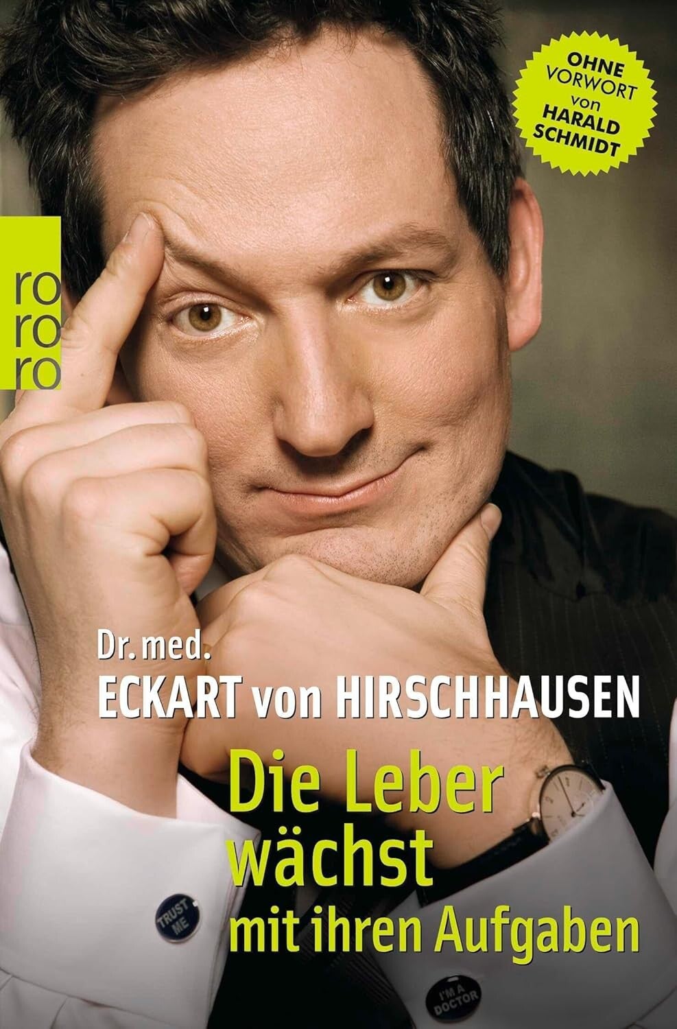 Hirschhausen, Dr. med Eckart von  -  Die Leber wächst mit ihren Aufgaben