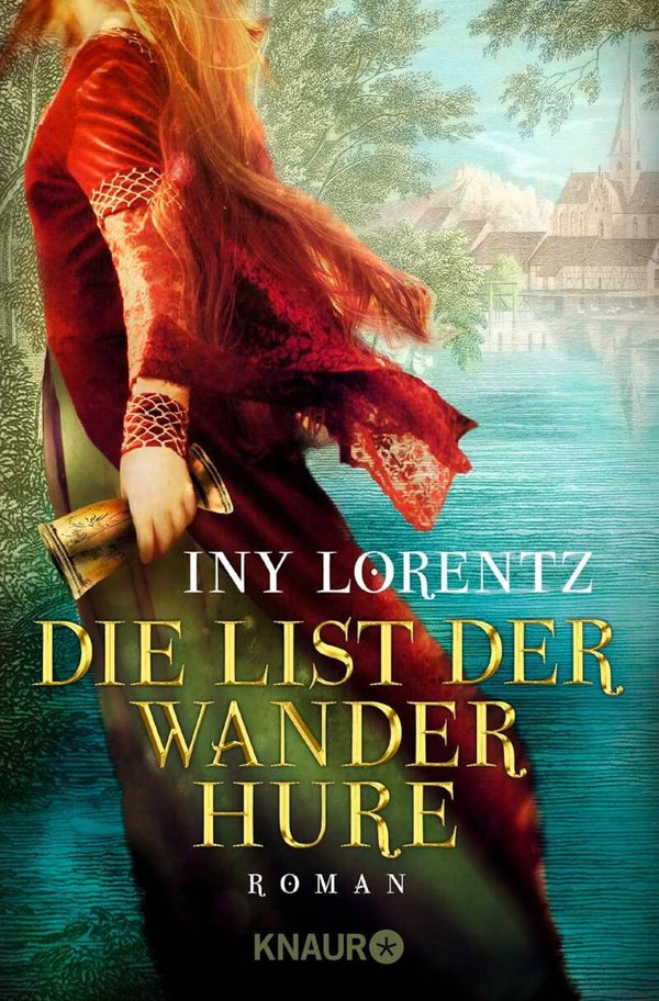 Lorentz, Iny   -   Die List der Wanderhure