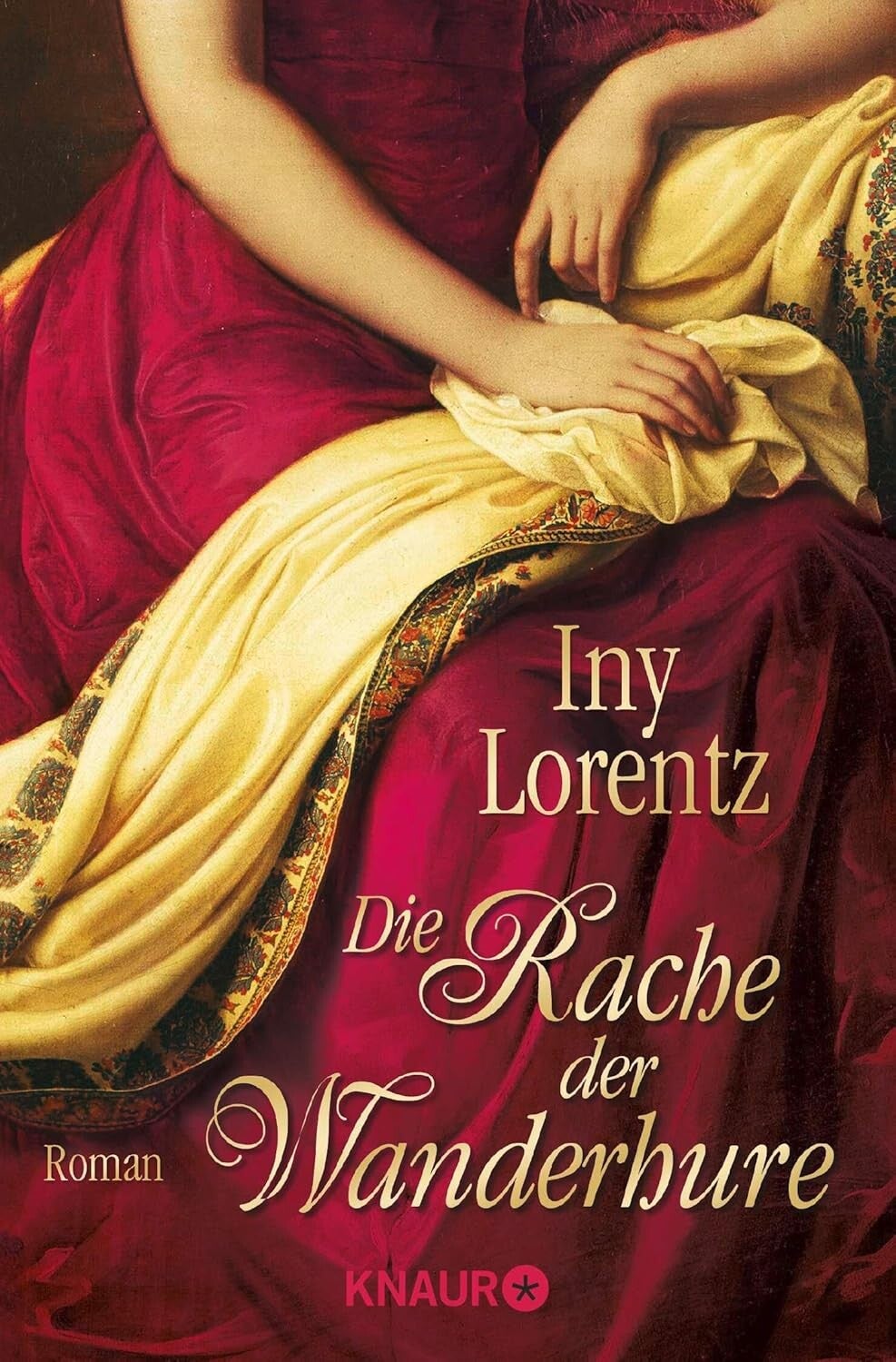 Lorentz, Iny   -   Die Rache der Wanderhure   -   Roman