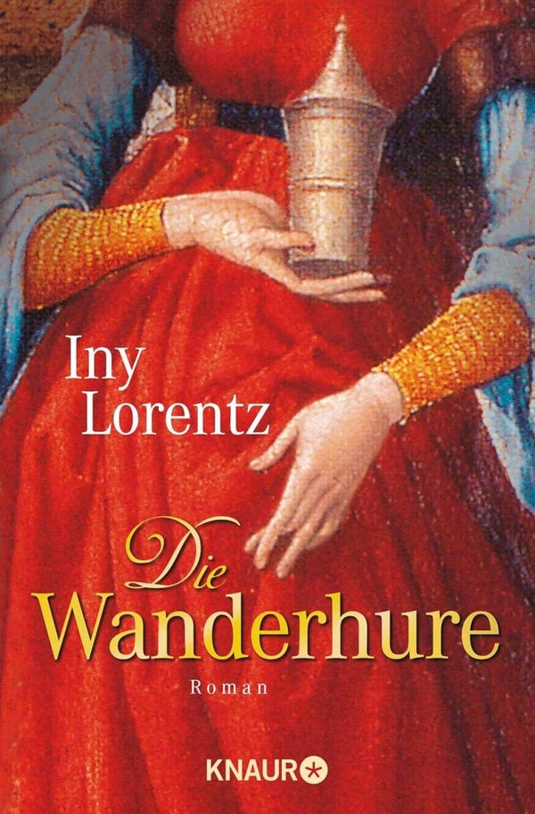 Lorentz, Iny   -   Die Wanderhure   -   Roman