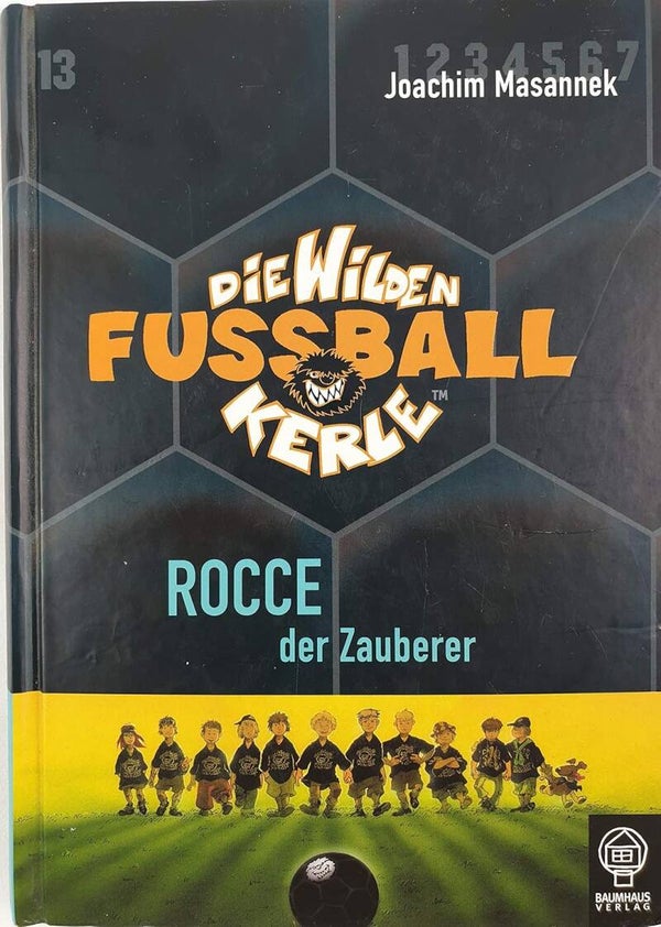 Massanek, Joachim     -     Die wilden Fussballkerle   -   ROCCE der Zauberer