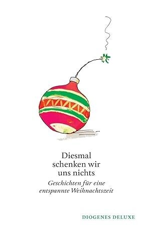 Diesmal schenken wir uns nichts       Hardcover