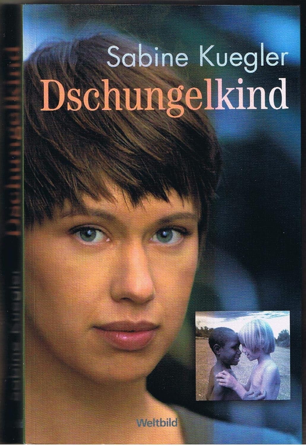Kuegler, Sabine   -   Dschungelkind