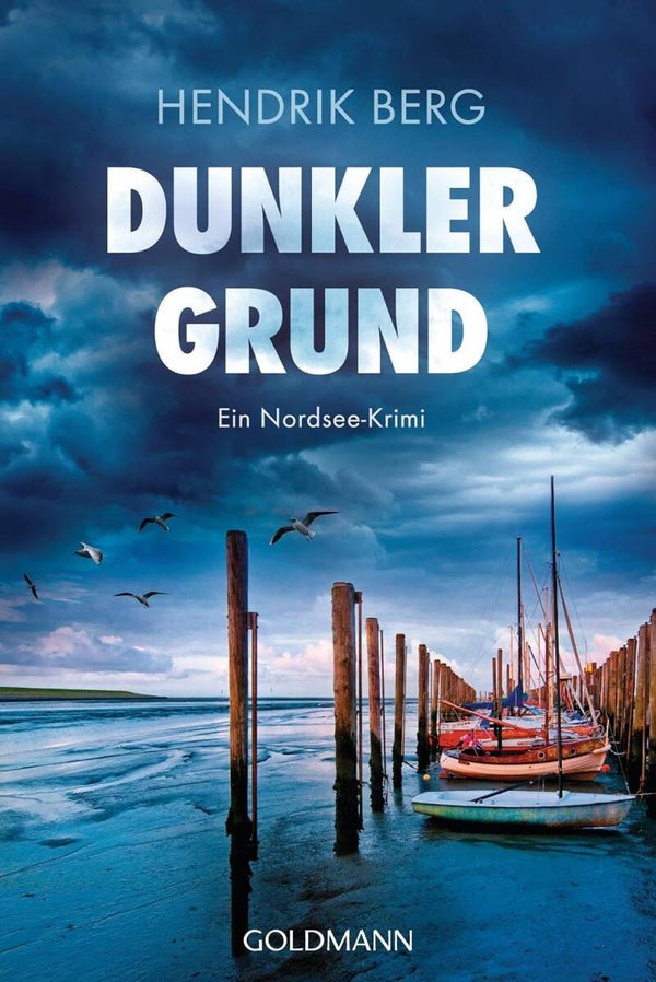 Berg, Hendrik   -   Dunkler Grund   -   Ein Nordsee-Krimi