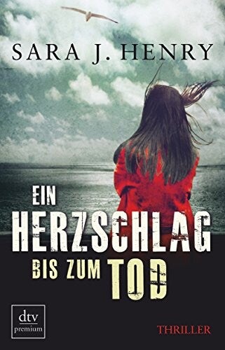 Henry, Sara J. - Ein Herzschlag bis zum Tod