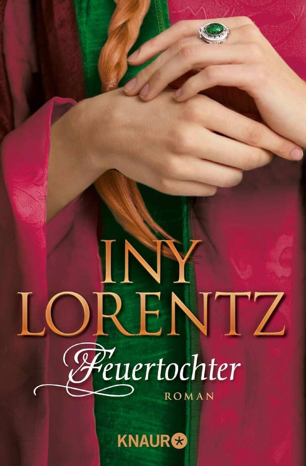 Lorentz, Iny   -   Feuertochter   -   Roman