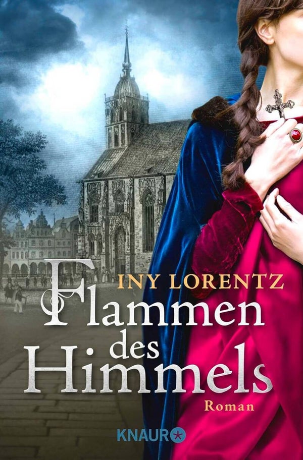 Lorentz, Iny   -   Flammen des Himmels   -   Roman