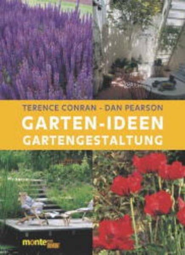 Conran, Terence + Pearson, Dan     -     Garten Ideen - Gartengestaltung