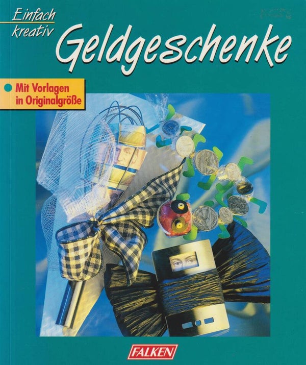 Einfach kreativ  -  Geldgeschenke