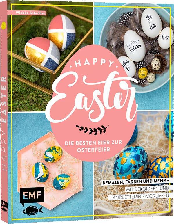 Happy Easter   -   Die besten Eier zur Osterfeier