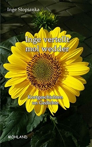 Slopianka, Inge   -   Inge vertellt mol wedder   -   Kortgeschichten un Gedichte