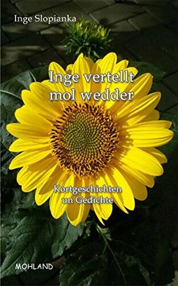 Slopianka, Inge   -   Inge vertellt mol wedder   -   Kortgeschichten un Gedichte
