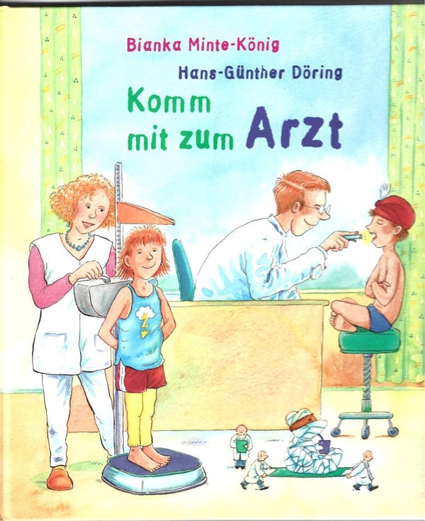 Bianka Minte-König / Hans-Günther Döring     -     Komm mit zum Arzt
