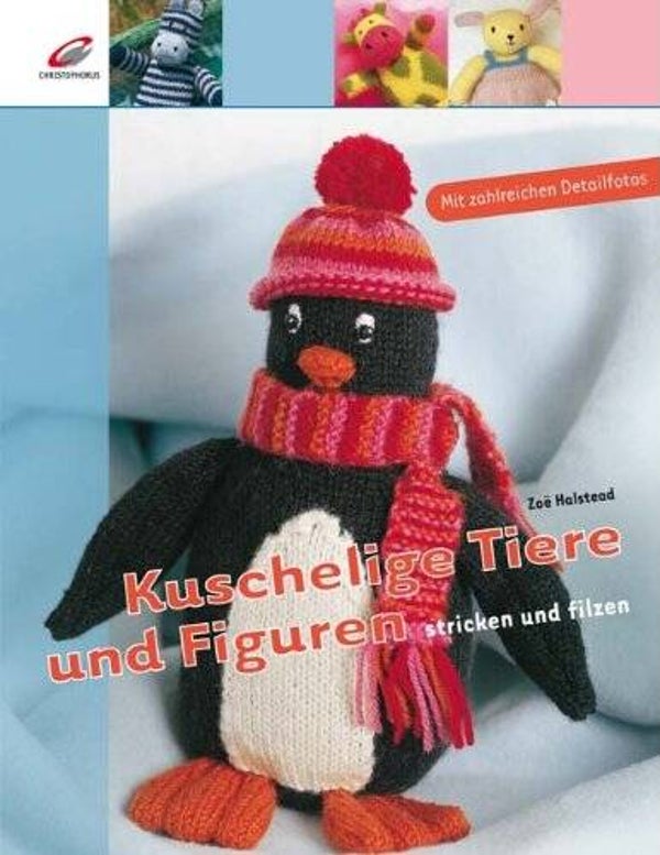 Zoe Halstead     -     Kuschelige Tiere und Figuren stricken und filzen