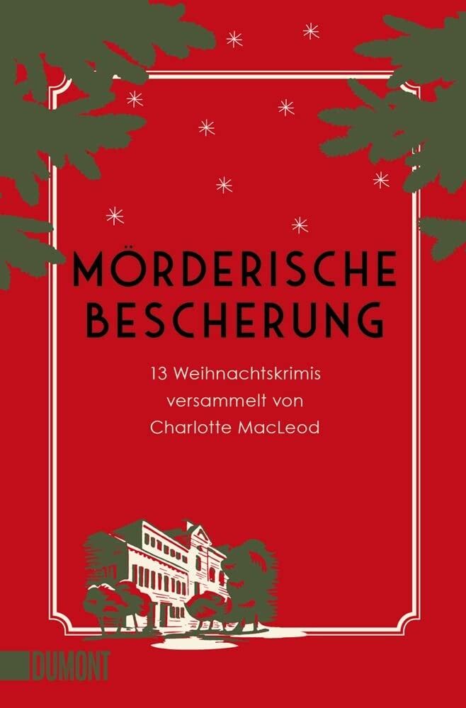 Macleod, Charlotte   -   Mörderische Bescherung (Bd. 6)   -   13 Weihnachtskrimis