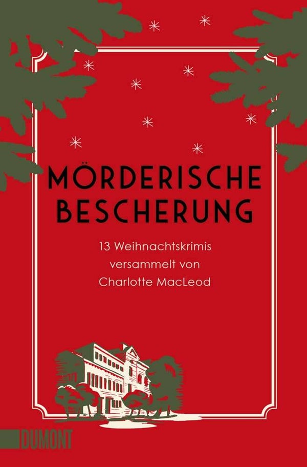 Macleod, Charlotte   -   Mörderische Bescherung (Bd. 6)   -   13 Weihnachtskrimis